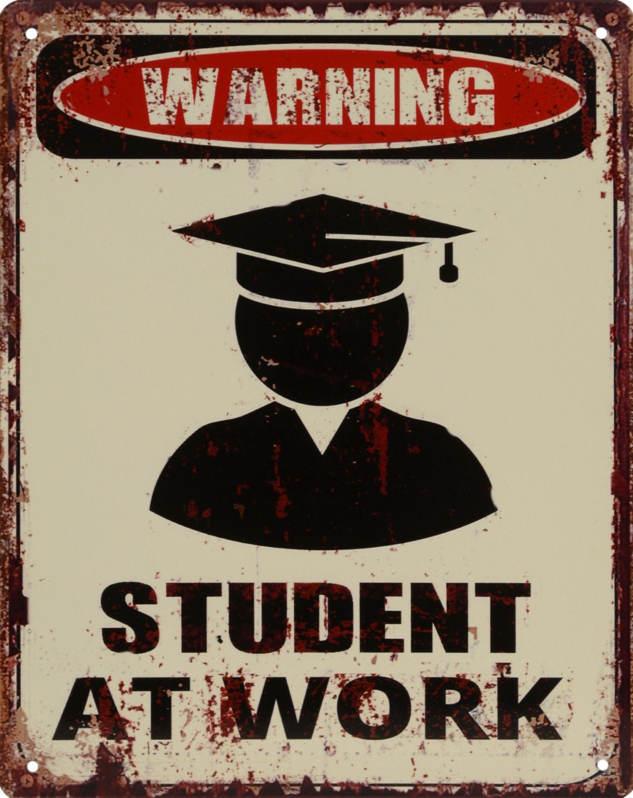 Retro tin sign - WARNING STUDENT AT WORK