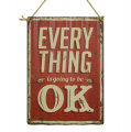 Corrugated metal sign - Everything is going to be OK